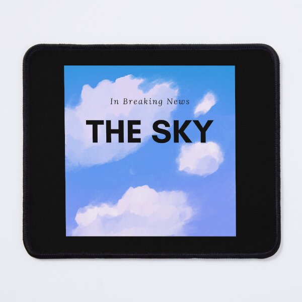 Item preview, In Breaking News, the Sky Premium designed and sold by carmella-eppers.