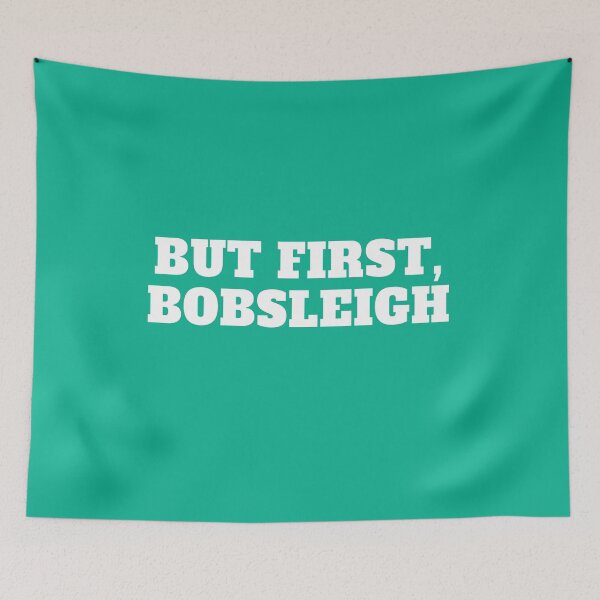 Item preview, But First Bobsleigh Sport Art Bobsleigh Art  Bobsleigh Lover Great Gift Bobsleigh Print Art Sport Gift designed and sold by TeesByDesign.