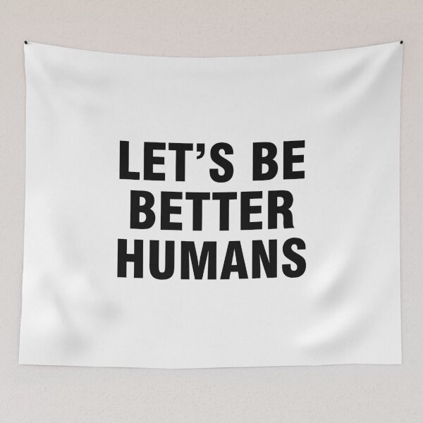 Item preview, Let's be better humans designed and sold by allthetees.