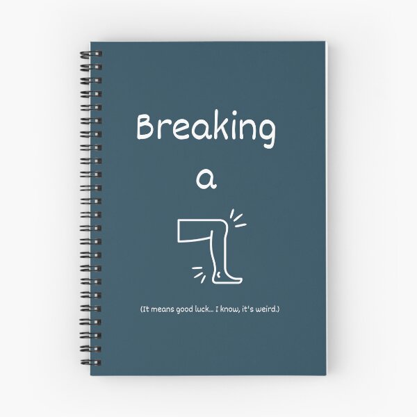 Item preview, Breaking a leg idiom designed and sold by Idioms4u.