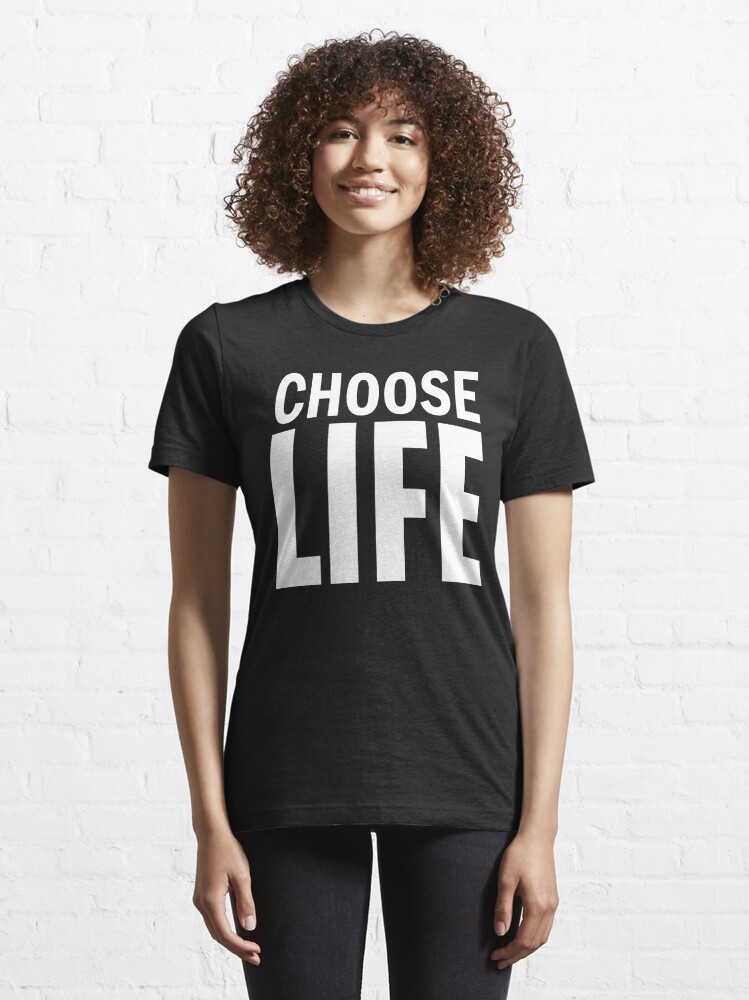 choose life t shirt uk