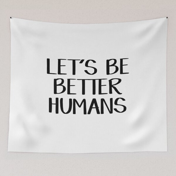 Item preview, Let's be better humans designed and sold by allthetees.