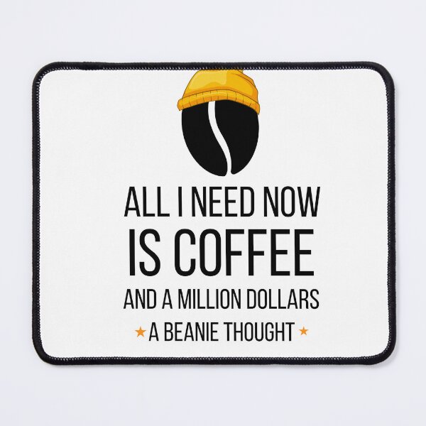 Item preview, Beanie loves coffee and million dollars designed and sold by HofD.