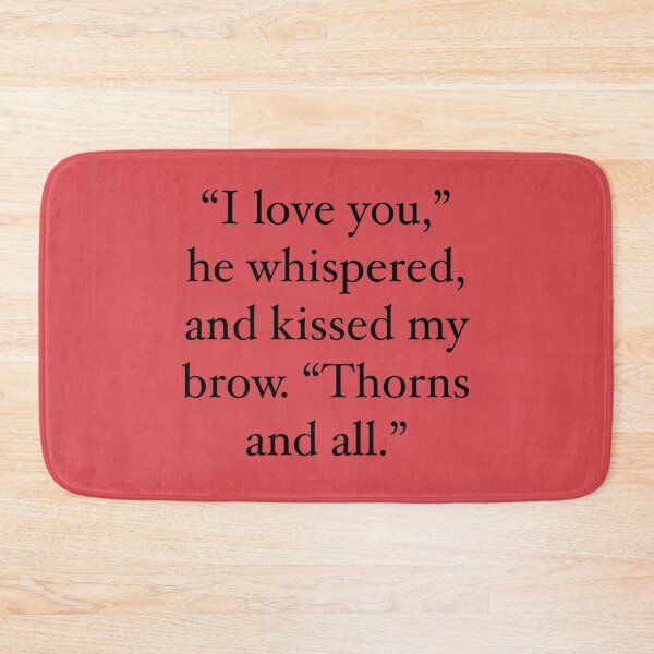 Item preview, ACOTAR Tamlin Quote Thorns and All designed and sold by katiemarie2013.