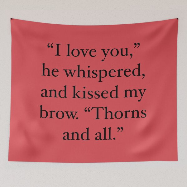 Item preview, ACOTAR Tamlin Quote Thorns and All designed and sold by katiemarie2013.