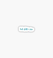 but still i rise Sticker