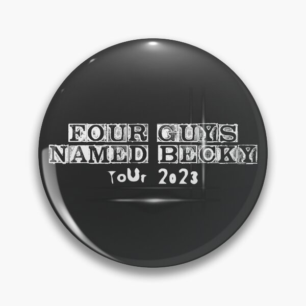 Item preview, Four Guys Named Becky designed and sold by Claire Kehoe.