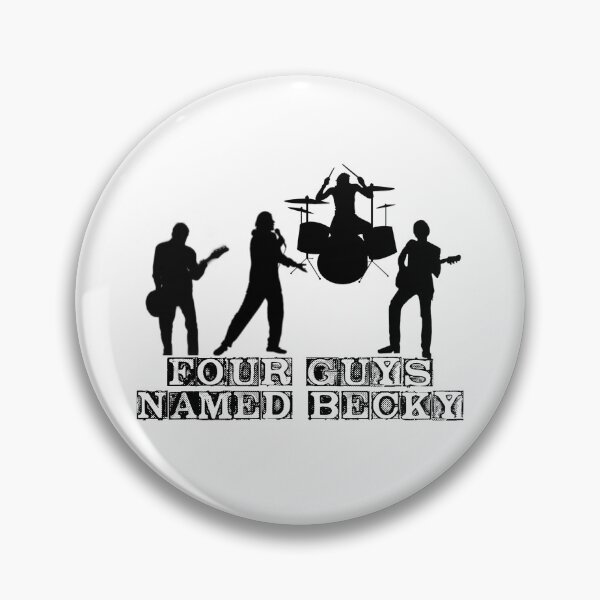 Item preview, Four Guys Named Becky designed and sold by Claire Kehoe.