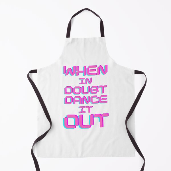 Item preview, When in Doubt Dance it Out designed and sold by sourceoflife.