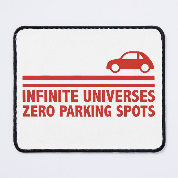 Item preview, Infinite Universes, Zero Parking Spots designed and sold by goldentusk.