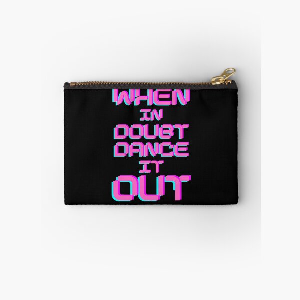 Item preview, When in Doubt Dance it Out designed and sold by sourceoflife.