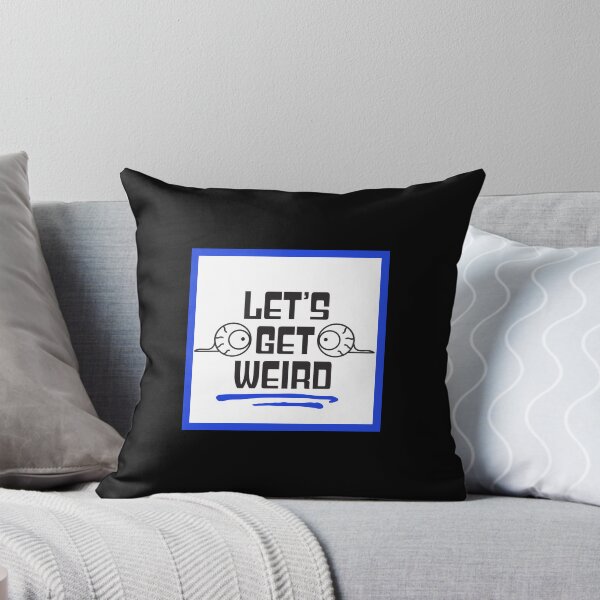 Item preview, Let’s Get Weird designed and sold by WWandhorrifying.
