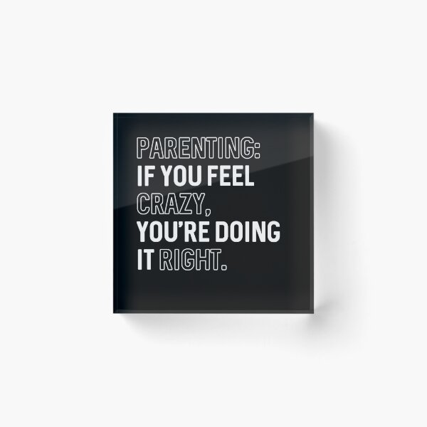 Item preview, Parenting: If You Feel Crazy… designed and sold by Alyssa Brensinger.