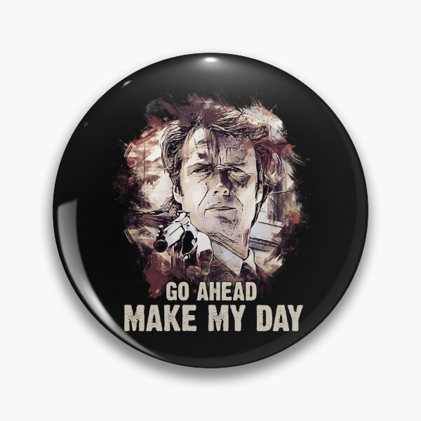 Item preview, ✫ Go ahead Make My DAY ✫ movie quote ⓜⓐⓖⓝⓤⓜ designed and sold by emonie-anson.