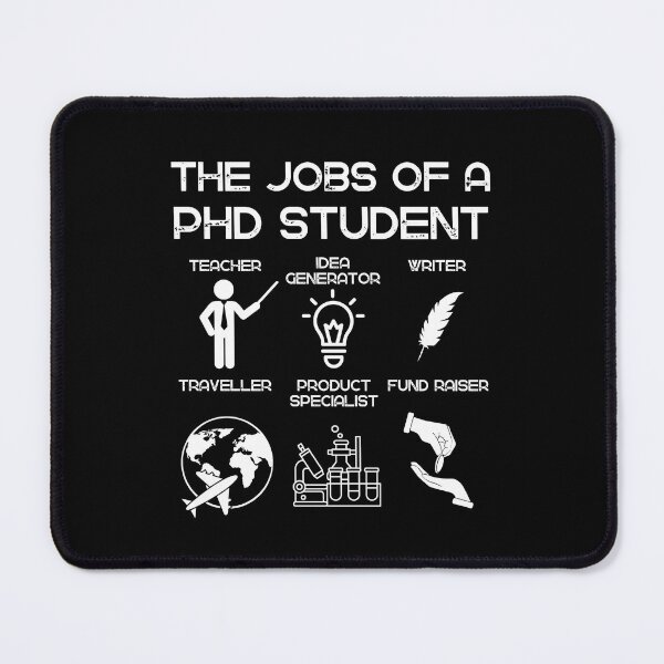 Item preview, The many jobs of a PhD student for men designed and sold by Lady-Frost.