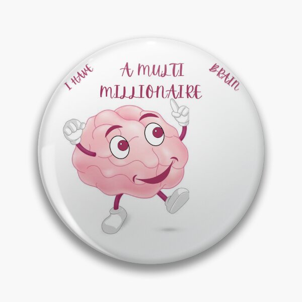 Item preview, I HAVE A MULTIMILLIONAIRE BRAIN . designed and sold by Euphorischeck.