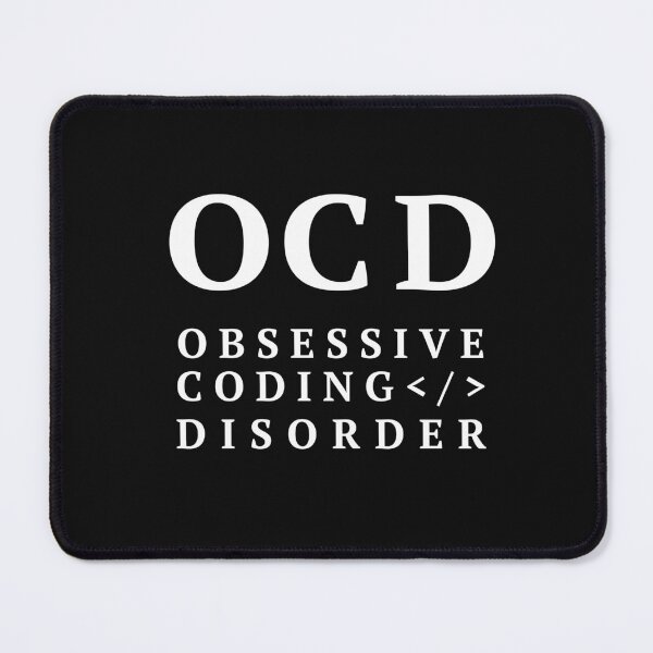 Item preview, OCD, Obsessive Coding Disorder designed and sold by Code  Monkeys.