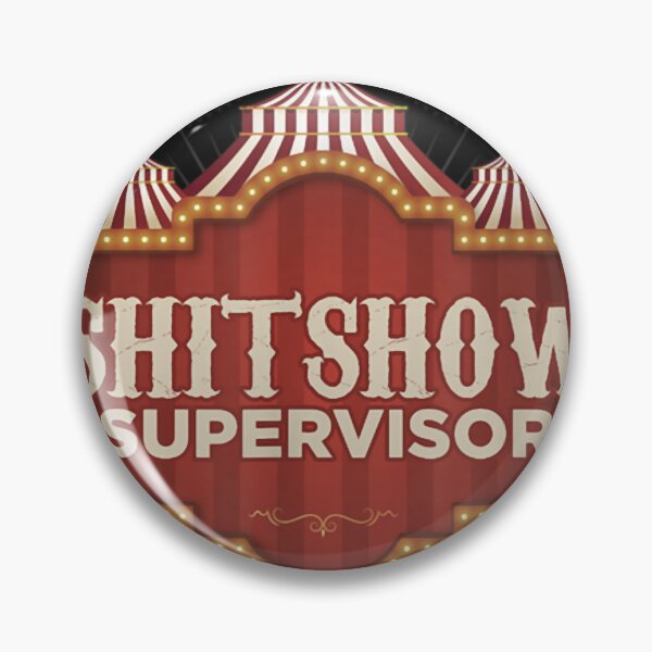 Item preview, Shit Show Supervisor designed and sold by SuzetteOliva.