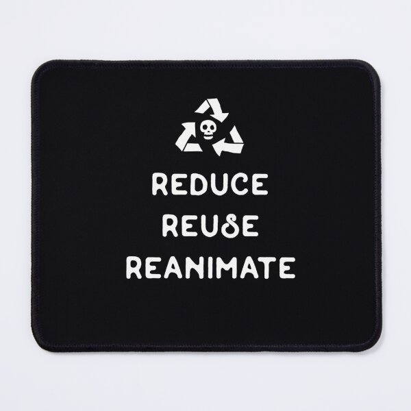 Item preview, Necromancy - Reduce Reuse Reanimate  	 designed and sold by qvqmugpk85.