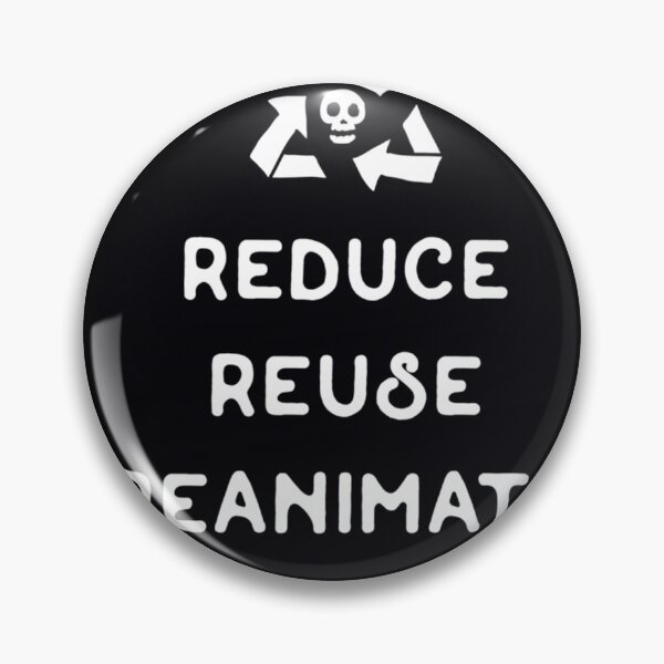 Item preview, Necromancy - Reduce Reuse Reanimate  	 designed and sold by qvqmugpk85.