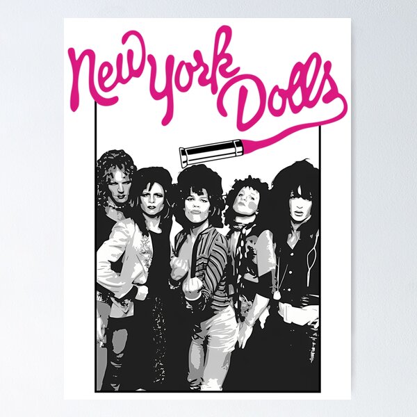 New York Dolls Posters for Sale | Redbubble