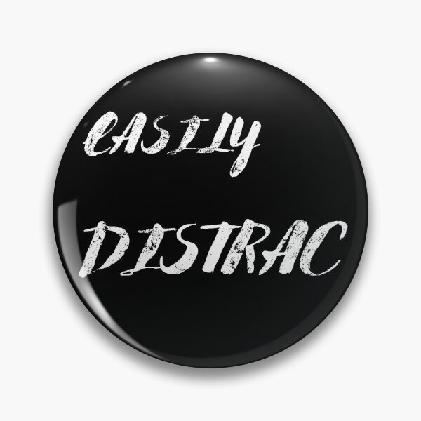 Item preview, EASILY DISTRAC designed and sold by BALQYS.