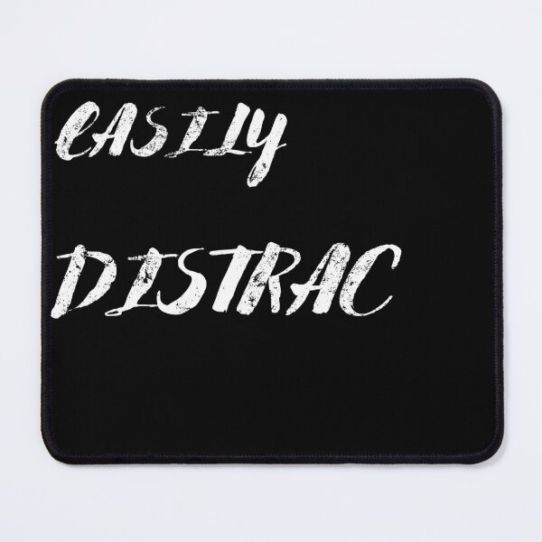Item preview, EASILY DISTRAC designed and sold by BALQYS.