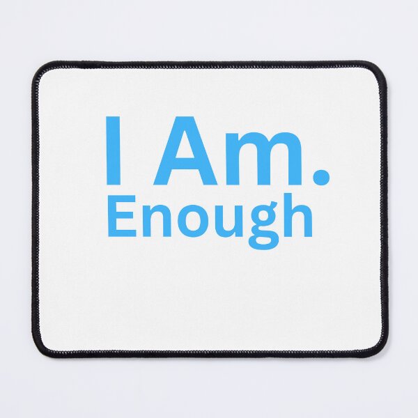 Item preview, I Am. Enough designed and sold by TheIAmShop.