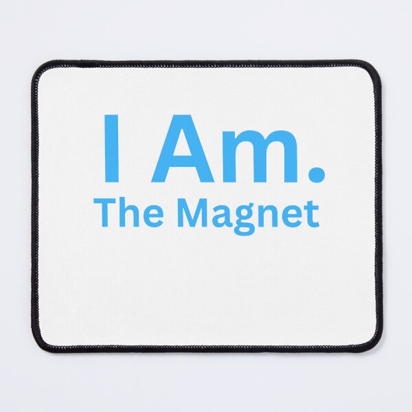 Item preview, I Am. The Magnet designed and sold by TheIAmShop.