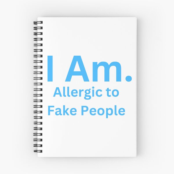 Item preview, I Am Allergic to Fake People designed and sold by TheIAmShop.