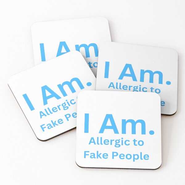 Item preview, I Am Allergic to Fake People designed and sold by TheIAmShop.