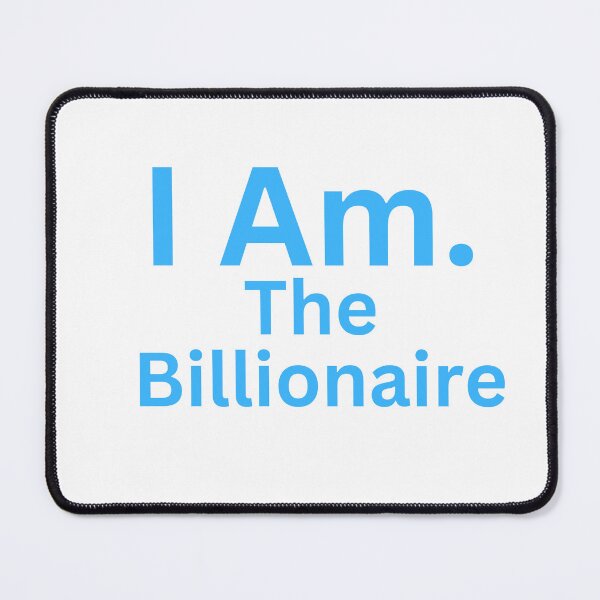 Item preview, I Am. The Billionaire designed and sold by TheIAmShop.