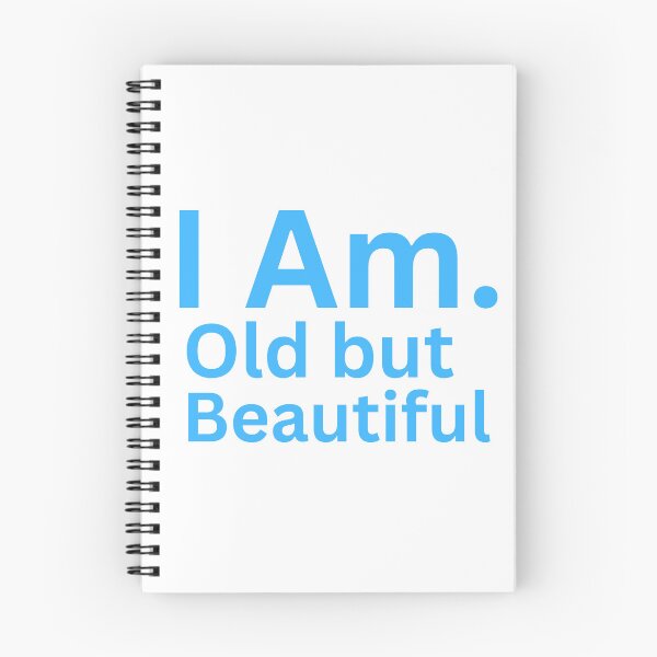 Item preview, I Am. Old but Beautiful designed and sold by TheIAmShop.