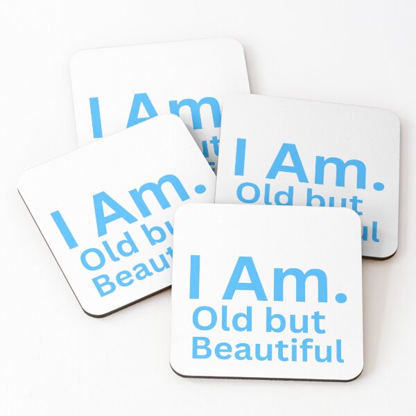 Item preview, I Am. Old but Beautiful designed and sold by TheIAmShop.