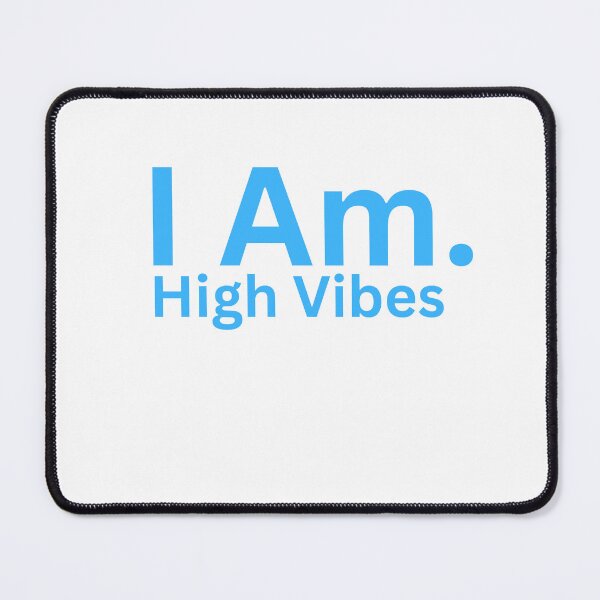 Item preview, I Am. High Vibes designed and sold by TheIAmShop.