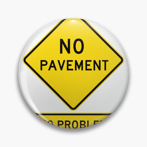 Item preview, NO PAVE	T - No Problem!  Roadsign for 4x4	 designed and sold by sqnzbpnuxak26.