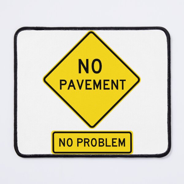 Item preview, NO PAVE	T - No Problem!  Roadsign for 4x4	 designed and sold by sqnzbpnuxak26.