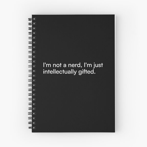 Item preview, I'm not a nerd, I'm just intellectually gifted. designed and sold by Merchgard.