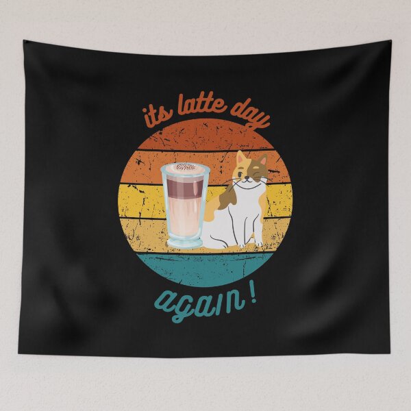 Item preview,  its latte day designed and sold by CuteCatsCoffee.