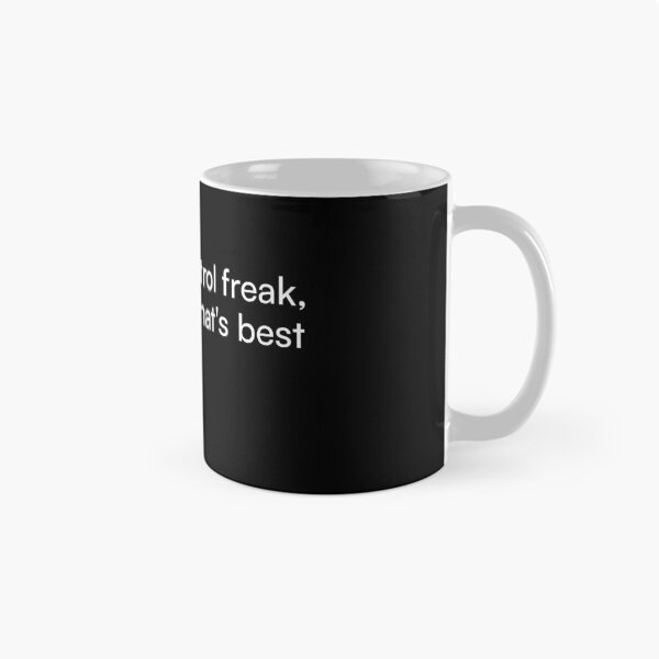 Item preview, I'm not a control freak, I just know what's best for everyone. designed and sold by Merchgard.