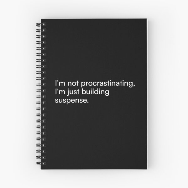 Item preview, I'm not procrastinating, I'm just building suspense. designed and sold by Merchgard.