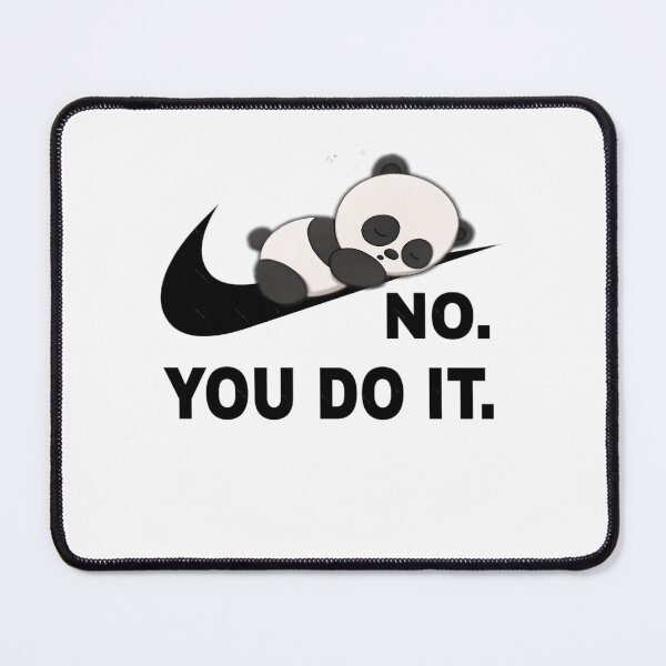 Item preview, No you do it panda lazy designed and sold by sqnzbpnuxak26.