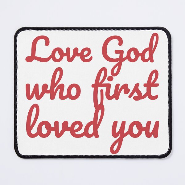 Item preview, Love God who first loved you - inspirational christian quotes designed and sold by GraphicDream.