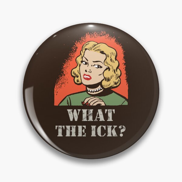 Item preview, What the ick? designed and sold by Jeeb-Arts.