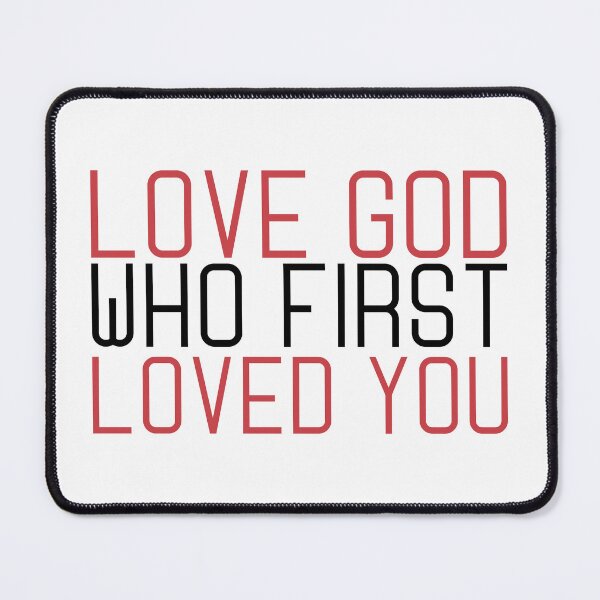 Item preview, Love God who first loved you - inspirational christian quotes designed and sold by GraphicDream.