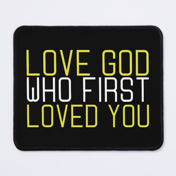 Item preview, Love God who first loved you - inspirational christian quotes designed and sold by GraphicDream.