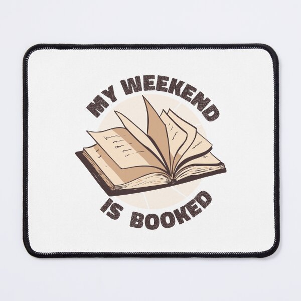 Item preview, My Weekend is Booked - book lover, bookworm designed and sold by micbook.