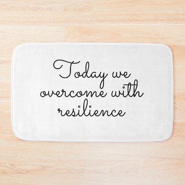 Item preview, Today we overcome with Resilience  designed and sold by Tinahshe.