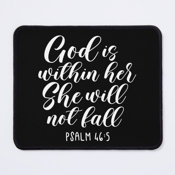 Item preview, God is Within Her She Will Not Fall Psalm 46:5 Cursive designed and sold by amazingjoy.