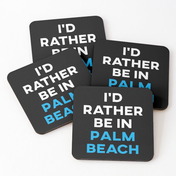 Item preview, I'd Rather Be in Palm Beach designed and sold by teesaurus.